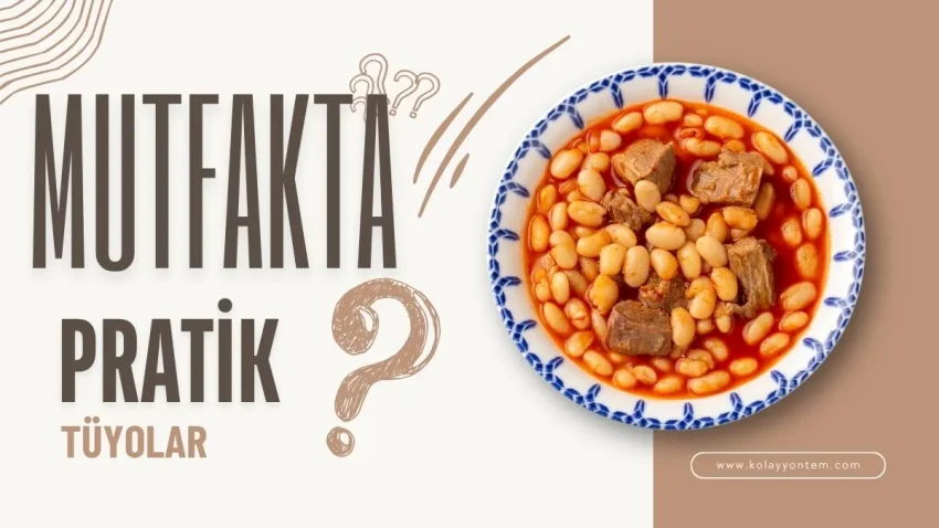 Mutfakta Pratik Tüyolar