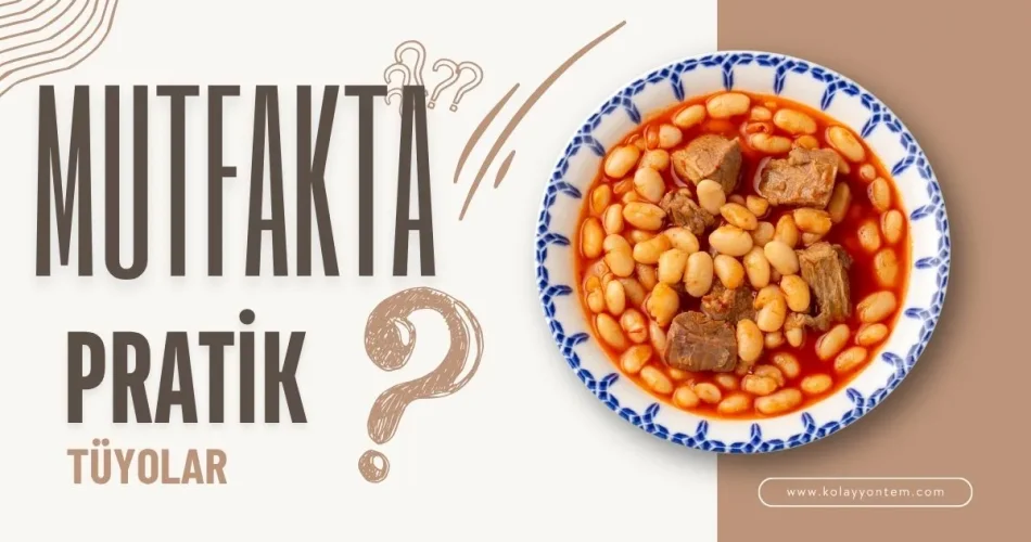 Mutfakta Pratik Tüyolar