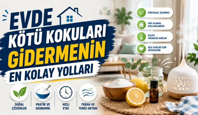 Evde Kötü Kokuları Gidermenin En Kolay Yolları