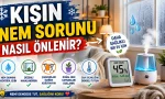 Kışın Nem Sorunu Nasıl Önlenir