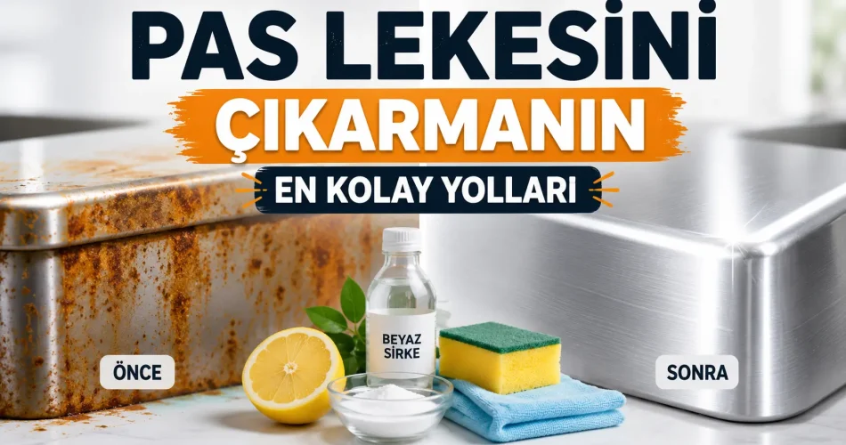 Pas Lekesini Çıkarmanın En Kolay Yolları